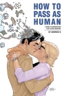How to Pass as Human By Nic Kelman Cover Image