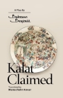 Kalat Claimed By Bahram Beyzaie, Manuchehr Anvar (Translator) Cover Image