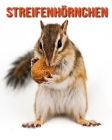 Streifenhörnchen: Sagenhafte Fotos & Buch mit lustigem Wissen über Streifenhörnchen für Kinder By Kelly Craig Cover Image