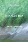 Evolution By Mousseline de Mers (Introduction by), Benoit Boisvert Cover Image