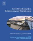 Current Developments in Biotechnology and Bioengineering: Biological Treatment of Industrial Effluents By Duu-Jong Lee (Editor), Patrick C. Hallenbeck (Editor), Huu Hao Ngo (Editor) Cover Image