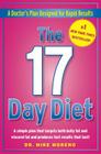 The 17 Day Diet: A Doctor's Plan Designed for Rapid Results By Dr. Mike Moreno Cover Image
