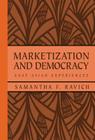 Marketization and Democracy: East Asian Experiences (Rand Studies in Policy Analysis) Cover Image