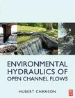 Environmental Hydraulics for Open Channel Flows Cover Image