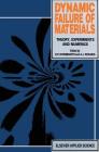 Dynamic Failure of Materials: Theory, Experiments and Numerics Cover Image