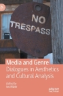 Media and Genre: Dialogues in Aesthetics and Cultural Analysis By Ivo Ritzer (Editor) Cover Image
