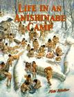 Life in an Anishinabe Camp (Native Nations of North America) By Niki Walker Cover Image