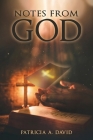 Notes from God By Patricia a. David Cover Image