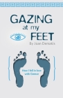 Gazing at my Feet: How I fell in love with Greece Cover Image
