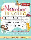 Number Tracing Math Activity Book: A Practice Workbook for Kindergarten and Preschool Kids Age 3+. Tracing, Counting & Basic Math By Lovelykids Press Cover Image