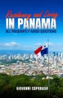 Residence and Living in Panama: All frequently asked questions Cover Image
