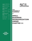 The Attorney's Handbook on Small Business Reorganization Under Chapter 11 By Argyle Publishing Company Cover Image