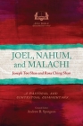 Joel, Nahum, and Malachi: A Pastoral and Contextual Commentary (Asia Bible Commentary) By Joseph Too Shao, Rosa Ching Shao Cover Image