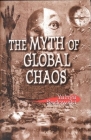 The Myth of Global Chaos Cover Image