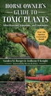 Horse Owner's Guide to Toxic Plants: Identifications, Symptoms, and Treatments By Sandra McQuinn, Steven D. Price (Foreword by) Cover Image