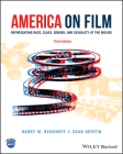 America on Film: Representing Race, Class, Gender, and Sexuality at the Movies By Harry M. Benshoff, Sean Griffin Cover Image