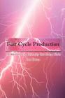 Fast Cycle Production: The Manufacturing Philosophy That Always Works By Tom Clason Cover Image