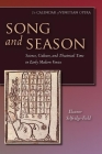 Song and Season: Science, Culture, and Theatrical Time in Early Modern Venice (Calendar of Venetian Opera) By Eleanor Selfridge-Field Cover Image