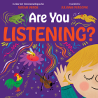 Are You Listening?: A Picture Book (Sensing Your World) By Susan Verde, Juliana Perdomo (Illustrator) Cover Image