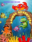 Animal Adventure - Coloring Book for Kids: 100 Amazing Coloring Pages for Boys & Girls By Daniel Aykroyd Cover Image