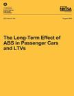 The Long-Term Effect of ABS in Passenger Cars and LTVs By National Highway Traffic Safety Administ Cover Image