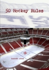 50 Hockey Rules By Kenneth Jones Cover Image