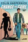 Colin Kaepernick: Change the Game (Graphic Novel Memoir) Cover Image
