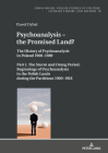 Psychoanalysis - the Promised Land?: The History of Psychoanalysis in Poland 1900-1989. Part I. The Sturm und Drang Period. Beginnings of Psychoanalys (Cross-Roads #20) By Ryszard Nycz (Other), Pawel Dybel, Jodi C. Greig (Choreography by) Cover Image