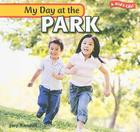 My Day at the Park (Kid's Life!) By Jory Randall Cover Image