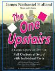 The One Upstairs A Comic Opera in One Act: Full Orchestral and Individual Parts By James Nathaniel Holland Cover Image