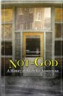 Not God: A History of Alcoholics Anonymous By Ernest Kurtz Cover Image