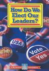 How Do We Elect Our Leaders? (My American Government) By William David Thomas Cover Image