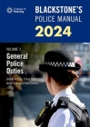 Blackstone's Police Manuals Volume 3: General Police Duties 2024 Cover Image