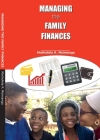 Managing the Family Finances By Mothofela R. Msimanga Cover Image