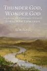 Thunder God, Wonder God: Exploring the Emblematic Vision of Jonathan Edwards By Robert L. Boss Cover Image