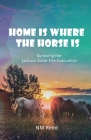 Home Is Where the Horse Is By Nm Reed Cover Image