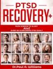 PTSD Recovery+: From Sorrow to Glory: AtoZ Guide on overcoming PTSD EASILY Cover Image
