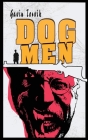 Dog Men By Gavin Torvik Cover Image
