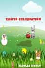 Easter Celebration (Illustrated) By Nicolae Sfetcu Cover Image
