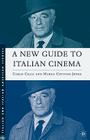 A New Guide to Italian Cinema (Italian and Italian American Studies) Cover Image