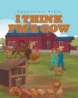 I Think I'm A Cow By Christopher Robyn Cover Image