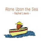 Alone Upon the Sea By Rachel Lewis Cover Image