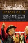 History of Us: Nisenan Tribe of the Nevada City Rancheria Cover Image
