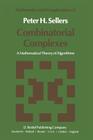 Combinatorial Complexes: A Mathematical Theory of Algorithms (Mathematics and Its Applications #2) Cover Image