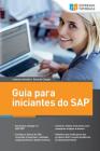 Guia para iniciantes do SAP By Eduardo Chagas, Caetano Almeida Cover Image