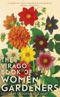 The Virago Book Of Women Gardeners Cover Image