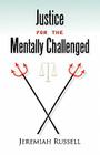 Justice for the Mentally Challenged Cover Image