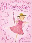 Pinkalicious: Pinkadoodles By Victoria Kann, Victoria Kann (Illustrator) Cover Image