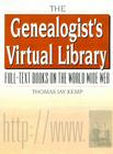 The Genealogist's Virtual Library: Full-Text Books on the World Wide Web with Free CD-ROM [With CD] Cover Image