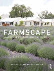 Farmscape: The Design of Productive Landscapes By Phoebe Lickwar, Roxi Thoren Cover Image